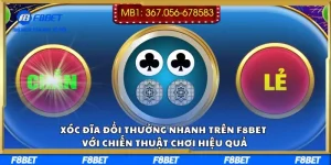 Xóc Đĩa Đổi Thưởng Nhanh Trên F8BET Với Chiến Thuật Chơi Hiệu Quả